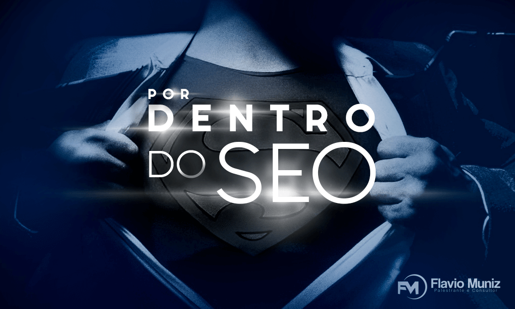 Flávio Muniz - por dentro do SEO